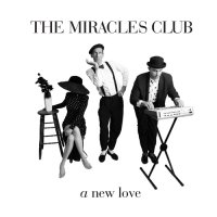 The Miracles Club -  A New Love EP (2010) / Acid House