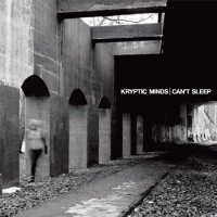 Kryptic Minds — Can't Sleep (2011) / Dubstep