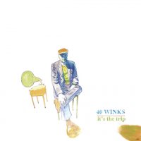 40 Winks-It's The Trip 2011/instrumental hip hop group