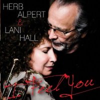 Herb Alpert & Lani Hall "I Feel You" (2011) / jazz, covers
