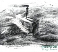 Jazzator - Rough Terrain (2010) / Avant-Prog, Vocal Jazz, Other