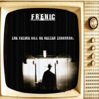 Frenic - The Future Will Be Better Tomorrow (2011) EP / funky beats, turntabilism, hip-hop