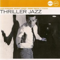 VA - Thriller Jazz - 60s-70s / jazz, latin, bossa, fusion, groove, funk VA - Thriller Jazz - 60s-70s / jazz, latin, bossa, fusion, groove, funk
