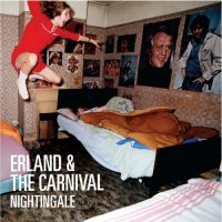 Erland & The Carnival - Nightingale (2011) / Indie, Folk