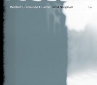 Wolfert Brederode Quartet "Post Scriptum" (2011) / jazz, ECM