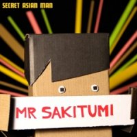 Mr Sakitumi "Secret Asian Man" (2011) /electronica, hip-hop, breakbeat