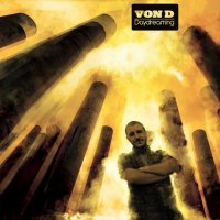 Von D - Daydreaming (2011) / Dubstep, Dub, D'n'B