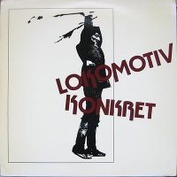 LOKOMOTIV KONKRET -"LOKOMOTIV KONKRET"(1979)/ Free Jazz, Free Improvisation