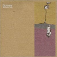 Gomez - Discography / art-rock, blues-rock, folk-rock, brit-pop, indie
