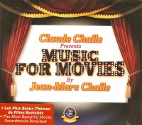 VA - Claude Challe presents Music For Movies By Jean-Marc Challe ( 2011) / Lounge, Downtempo