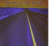 Ray Manzarek & Roy Rogers - Translucent Blues (2011) / Electro-Blues Ray Manzarek & Roy Rogers - Translucent Blues (2011) / Electro-Blues