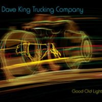 Dave King Trucking Company "Good Old Light" (2011) / modern jazz