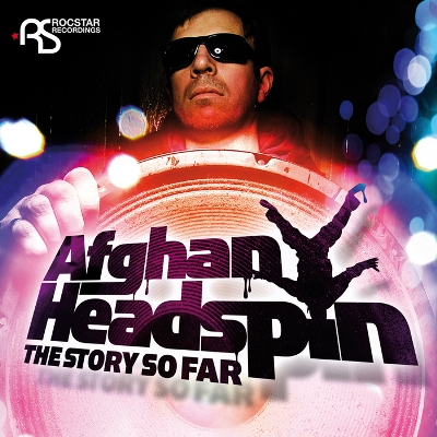 Afghan Headspin - The Story So Far (2011) / oldskool breakbeat