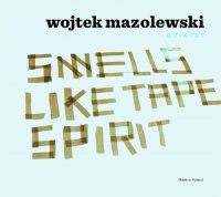 Wojtek Mazolewski Quintet - Smells Like Tape Spirit (2011) / polish jazz