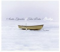 John Porter & Anita Lipnicka - 3 albums (2003, 2005, 2008) / pop - rock, acoustic John Porter & Anita Lipnicka - 3 albums (2003, 2005, 2008) / pop - rock, acoustic