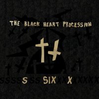 The Black Heart Procession - Six (2009) /Indie Rock