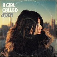 A Girl Called Eddy - A Girl Called Eddy (2004) / Singer-Songwriter, Soul, Indie
