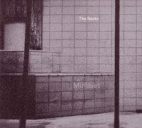The Necks – Mindset (2011) / Contemporary Jazz, Minimal, Experimental