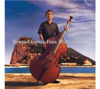 Renaud Garcia-Fons - Mediterran&#233;es (2011)  / Jazz, World & Ethnic