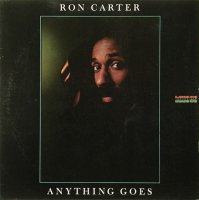 Ron Carter - Anything goes (1976) / jazz, disco, funky, latino