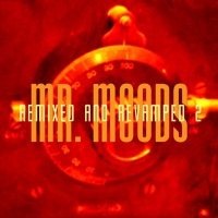 Mr. Moods - Remixed And Revamped (Volume 2) LP (2011) / trip-hop, electronic