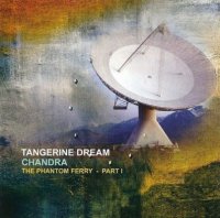 Tangerine Dream - "Chandra" The Phantom Ferry Part I (2009) / Electronic, Ambient, New Age
