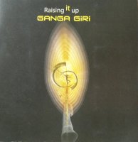 Ganga Giri - Raising It Up (2006) / Tribal, Ethnic, Trance, Didjeridoo