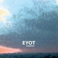 Eyot – Horizon (2011) / Post-Rock, Contemporary Jazz, Modern Classical, Minimal, Instrumental, Experimental