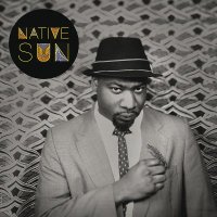 Blitz The Ambassador – Native Sun (2011) / jazz, funk, afrobeat, ethnic, hip-hop, conscious