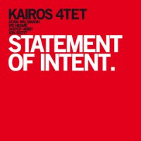 Kairos 4tet "Statement of Intent" (2011) / jazz