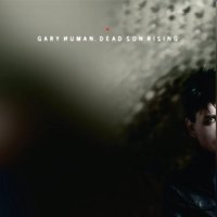 Gary Numan - Dead Son Rising (2011), Exposure: The Best of Gary Numan (2002) // electronic, industrial, new wave, synth-pop, инженер настоящего