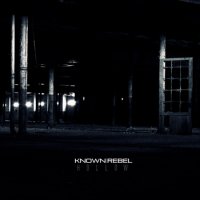 Known Rebel "Hollow" (2011) / idm, downtempo, electronic, ambient