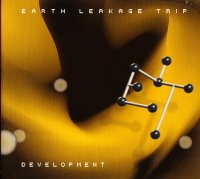 Earth Leakage Trip - Development (Sanford Lobue Prod.) (2006)/Future Jazz, Downtempo, Electronic, Funk, Soul, Jazz, Soul-Jazz, Drum n Bass, Jazz-Funk