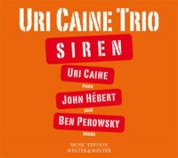 Uri Caine Trio "Siren" (2011) / jazz