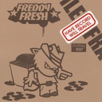 Freddy Fresh - Have Record Will Travel (2003) / Big Beat, Funky Breaks, Electro