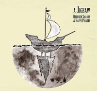A Jigsaw – Drunken Sailors And Happy Pirates (2011) / Folk, Folk-Rock