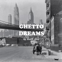 VA - Ghetto Dreams (2012) / hip-hop, soul, funk, jazz, old school hip-hop