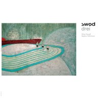 Swod – Drei (2011) / acoustic, minimal, ambient