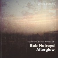 Bob Holroyd - Afterglow (2011) / Ambient, Neo-Classical