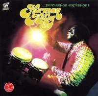 Herman Kelly & Life - Percussion Explosion! (1978) / Funk, Soul