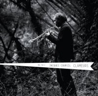 Jacques Coursil - Minimal Brass (2005), Clameurs (2007),TRAILS OF TEARS (2010) / Contemporary, Post-Bop , Modern Creative, Free Improvisation Jacques Coursil - Minimal Brass (2005), Clameurs (2007),TRAILS OF TEARS (2010) / Contemporary, Post-Bop , Modern Creative, Free Improvisation