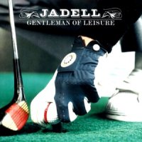 Jadell - Gentleman Of Leisure (1999) / Trip-Hop, Big Beat