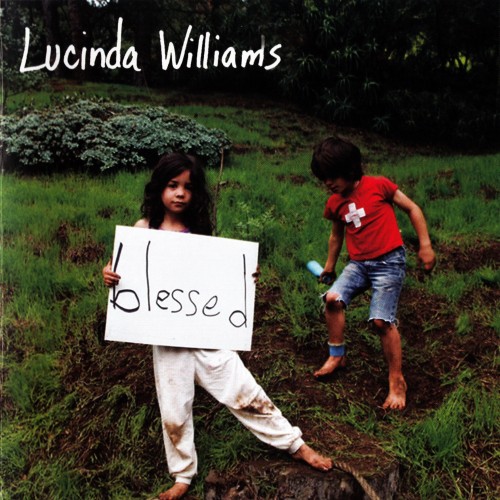 Lucinda Williams - Blessed (2011)[Deluxe Edition] /  Americana, Folk rock, Country