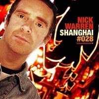 VA – Global Underground 028: Shanghai (mixed by Nick Warren, 2005) // progressive house, mixed album, тряхнем со вкусом стариной