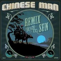 Chinese Man –  Remix With Sun (2012) / Hip-Hop, Trip-Hop, Dub, D&B, Remixes