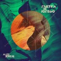 Alex Hentze - Simetria De Sosiego (2011) / downtempo Alex Hentze - Simetria De Sosiego (2011) / downtempo