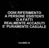 Calibro 35 - Ogni Riferimento A Persone Esistenti O A Fatti Realmente Accaduti E Puramente Casuale (2012) / cinematic raw funk