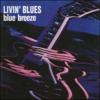 Livin' Blues - Live '75 (1975), Blue Breeze (1976) / Hard-Rock, Blues-Rock