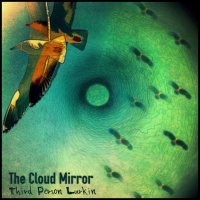 Third Person Lurkin - The Cloud Mirror (2012) trip-hop, downtempo, Dusted Wax, UK Third Person Lurkin - The Cloud Mirror (2012) trip-hop, downtempo, Dusted Wax, UK
