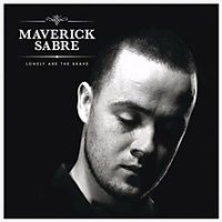 Maverick Sabre "Lonely Are the Brave" (2012) / r&b, soul, reggae, rap